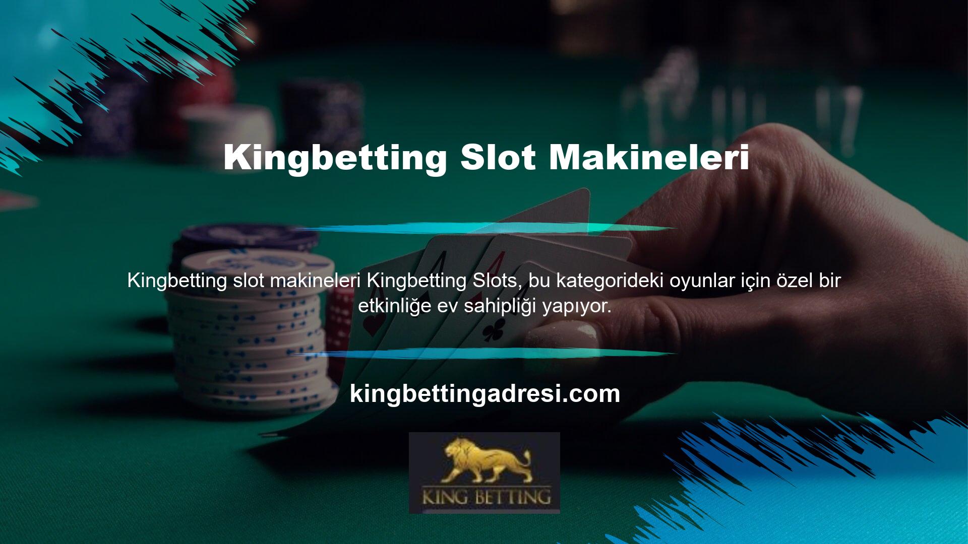 Ödül kazanma konusunda Kingbetting çok cömerttir ve özel slot etkinlikleri düzenler
