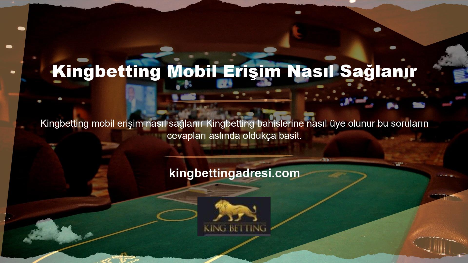 Kingbetting bahis sitesi, mobil cihazınızda oyun oynamayı daha kolay ve daha hızlı hale getiriyor